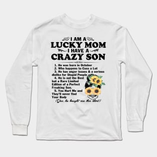 Sunflower I Am A Lucky Mom I Have A October Crazy Son Mother's Day Gift Long Sleeve T-Shirt